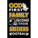 Pittsburgh Steelers flag God First Family flag Second then Steelers flag 3x5 ft