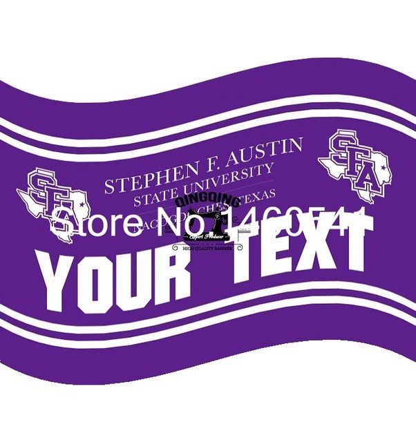 Stephen F. Austin Lumberjacks YOUR TEXT Flag 3ft x 5ft Polyester