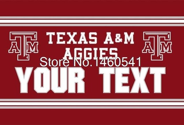 Texas A&M Aggies YOUR TEXT Flag 3ft x 5ft Polyester Banner Flying