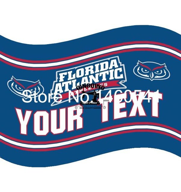 Florida Atlantic Owls YOUR TEXT Flag 3ft x 5ft Polyester  Banner Flying