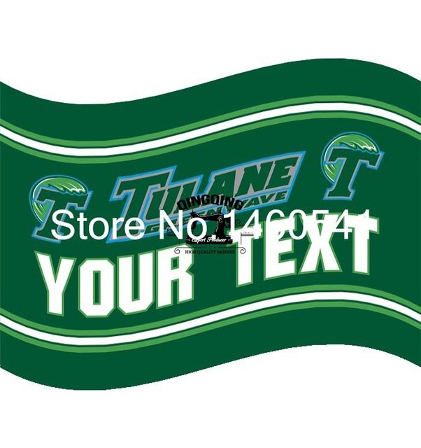 Tulane Green Wave YOUR TEXT Flag 3ft x 5ft Polyester Banner Flying Size