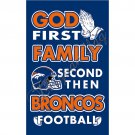 Denver Broncos flag God First Family flag Second then Broncos football 3x5 ft