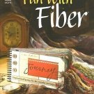 Fun with Fiber (2005, Paperback) Fun with Fiber (2005, Paperback)