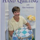HAND QUILTING with Alex Anderson