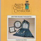 CRITTER ROUND THOUGHTS I ** cross stitch