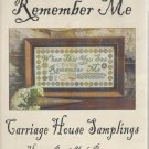 REMEMBER ME ** cross stitch pattern