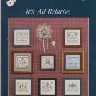 IT'S ALL RELATIVE ** cross stitch booklet