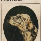 KNOW YOUR SETTERS AND POINTERS (dog) KNOW YOUR SETTERS AND POINTERS (dog)