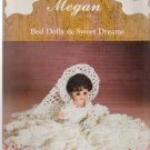 MEGAN - BED DOLLS & SWEET DREAMS ^ CROCHET DOLL DRESS MEGAN - BED DOLLS & SWEET DREAMS ^ CROCHET DOLL DRESS