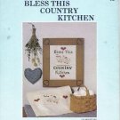 BLESS THIS COUNTRY KITCHEN IN CROSS STITCH BLESS THIS COUNTRY KITCHEN IN CROSS STITCH