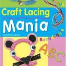 Craft Lacing Mania by Anouchka Galvani (2006, Paperback) Craft Lacing Mania by Anouchka Galvani (2006, Paperback)