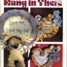 HANG IN THERE **  CROSS STITCH (L)