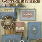 GERTRUDE & FRIENDS ** CROSS STITCH