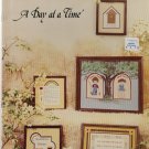 A DAY AT A TIME ** cross stitch A DAY AT A TIME ** cross stitch