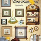 TIMES REMEMBERED COLLECTION 1 TO CROSS STITCH TIMES REMEMBERED COLLECTION 1 TO CROSS STITCH