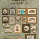 SAME DAY PROJECTS ** to cross stitch