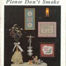 PLEASE DON'T SMOKE ** CROSS STITCH PLEASE DON'T SMOKE ** CROSS STITCH