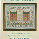 FRIENDS AND NEIGHBORS SAMPLER ** cross stitch