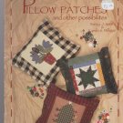 PILLOW PATCHES AND OTHER POSSIBILITIES ** quilt booklet PILLOW PATCHES AND OTHER POSSIBILITIES ** quilt booklet