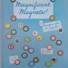 MAGNIFICENT MAGNETS  ** cross stitch leaflet