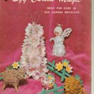 EGG CARTON MAGIC (ideas for over 30 egg carton novelties)