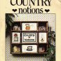 COUNTRY NOTIONS FOR CROSS STITCH