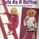CUTE AS A BUTTON (BUTTONS, BOWS & SIMPLE SEWING)