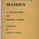 WHIRLING MAIDEN * COLLECTION OF SINGING GAMES SHEET MUSIC