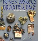 BOXES, BASKETS, BROOMS & BAGS FLOWER PROJECTS