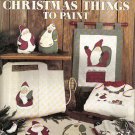 CHRISTMAS THINGS TO PAINT (L) CHRISTMAS THINGS TO PAINT (L)