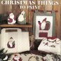 CHRISTMAS THINGS TO PAINT  (L)