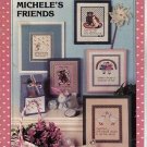 MICHELE'S FRIENDS FOR CROSS STITCH MICHELE'S FRIENDS FOR CROSS STITCH