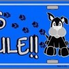 DOGS RULE NOVELTY METAL LICENSE PLATE