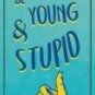 Old and Wise Novelty Metal Bookmark