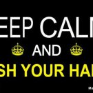 Keep Calm Wash Your Hands Novelty Metal Motorcycle Plate Keep Calm Wash Your Hands Novelty Metal Motorcycle Plate