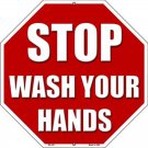 Stop Wash Your Hands Novelty Metal Stop Sign Stop Wash Your Hands Novelty Metal Stop Sign