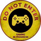 Do Not Enter Playstation Gaming In Progress Novelty Metal Circular Sign Do Not Enter Playstation Gaming In Progress Novelty Metal Circular Sign