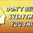 Do Not Believe Everything You Think Novelty Aluminum Key Chain