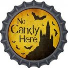 NO CANDY HERE NOVELTY METAL BOTTLE CAP 12 INCH SIGN NO CANDY HERE NOVELTY METAL BOTTLE CAP 12 INCH SIGN