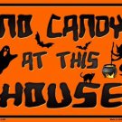 No Candy At This House Metal Novelty Parking Sign No Candy At This House Metal Novelty Parking Sign