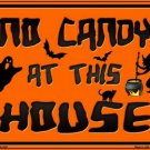 No Candy At This House Novelty Mini Metal Parking Sign No Candy At This House Novelty Mini Metal Parking Sign