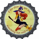 Matching Hat and Broom Girl Novelty Metal Bottle Cap 12 Inch sign