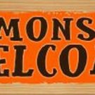 All Monsters Welcome Novelty Wood Mounted Metal Small Street Sign