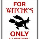 Reserved for Witches Novelty Metal Large Parking Sign Reserved for Witches Novelty Metal Large Parking Sign