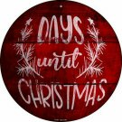 Days Until Christmas Novelty Small Metal Circular Sign Days Until Christmas Novelty Small Metal Circular Sign