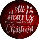 Come Home For Christmas Novelty Small Metal Circular Sign Come Home For Christmas Novelty Small Metal Circular Sign