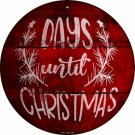 Days Until Christmas Novelty Metal Circular Sign Days Until Christmas Novelty Metal Circular Sign