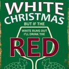 White Christmas Metal Novelty Parking Sign White Christmas Metal Novelty Parking Sign