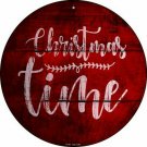 Christmas Time Novelty Small Metal Circular Sign Christmas Time Novelty Small Metal Circular Sign