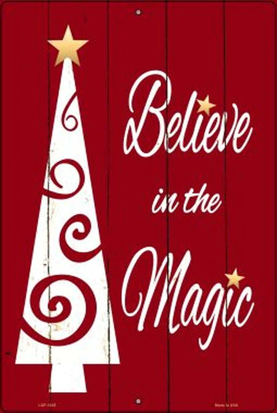 Believe In The Magic Novelty Metal Large Parking Sign